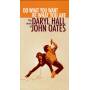 Daryl Hall & John Oates - Do What You Want,Be What You Are: The Music of Da