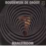 Boudewijn De Groot - Maalstroom