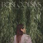 rose Cousins - Conditions of Love - Vol. 1