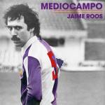 Jaime Roos - Mediocampo (+Booklet)
