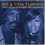 Ike & Tina Turner - The Live In Concert Recordings