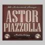 Astor Piazzolla - Astor Piazzolla-30 Selected Songs