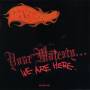 Earl Brutus - Your Majesty...We Are Here (180g LP+Download)