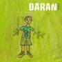 Daran - L'homme Dont Les Bras Sont Des Branches