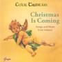Celtic Traditions - Christmas Is Coming. Songs and Music from Ireland