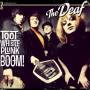 Deaf - Toot Whistle Plunk Boom!