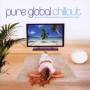 Various - PURE GLOBAL CHILLOUT