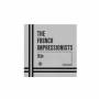 The French Impressionists - Fe'te