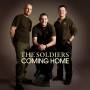 Soldiers - Coming Home