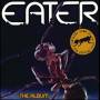Eater - The Album