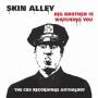 Skin Alley - Big Brother Is Watching You-The CBS Reco
