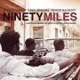 Stefon Harris / David Sanchez / Christian Scott - Ninety Miles