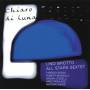 Lino Brotto All Stars Sextet - Chiaro Di Luna