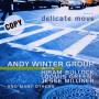 Andy Group Winter - Delicate Move