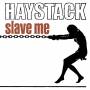 Haystack - Slave Me (Marble White LP)