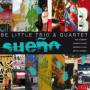 Be Little Trio & Quartet - Sueno