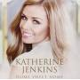Katherine Jenkins - Home Sweet Home
