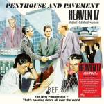 Heaven 17 - Penthouse And Pavement (Deluxe GTF. 2CD Packaging)