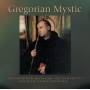 Various - Gregorian Mystic