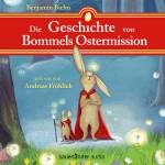 Andreas Frhlich - Die Geschichte Von Bommels Ostermission