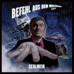 Sedlmeir - Befehl aus dem Weltraum I + II