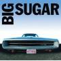 Big Sugar - Hit & Run: Greatest Hits