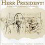 Jos-ter Per - Herr President