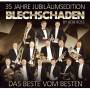 Blechschaden - 35 Jahre Jubil�umsedit.-Das Beste v.Besten