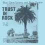 Blue Gene Tyranny / Peter gordon - Trust In Rock