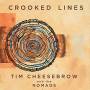 Tim Cheesebrow & The Nomads - Crooked Lines