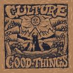Culture - Good Things (Remastered)