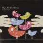 Pajaro Sunrise - Done / Undone