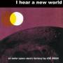 Joe Meek - I Hear A New World