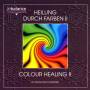 Francesco Martini - Heilung Durch Farben II