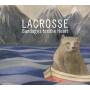 Lacrosse - Bandages For The Heart