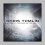 Chris Tomlin - And If Our God Is For Us..