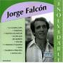 Jorge Falcon - Coleccion Inolvidable
