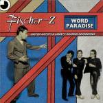 Fischer-z - Word Paradise-UA & Liberty Recordings(3CD Digipak)