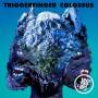 Triggerfinger - Colossus (180 Gr.LP)