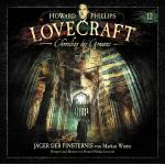 H.P. Lovecraft - Chroniken des Grauens: Akte 12 - Jger der Finst