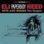 Eli Reed -paperboy- - Hits and Misses