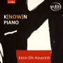 Jimin Oh-Havenith - K[NOW]N Piano-250 Jahre Klaviermusik im Dialog..