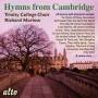 Marlow / Cambridge Choir Of Trinity College - Hymns from Cambridge (with Descants)