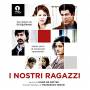 I Nostri Ragazzi / O.s.t. (ita) - I Nostri Ragazzi / O.s.t.