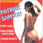 PATRICK SAMSON - 22 Successi