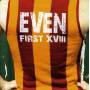 Even - First Xviii