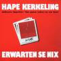 Hape Kerkeling - Erwarten Se Nix
