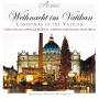 Coro Della Cappella Sisti - Weihnacht im Vatikan