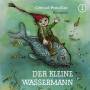 Otfried Preuler - 01: Der kleine Wassermann (Neuproduktion)