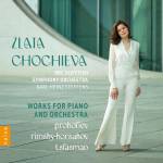 Zlata Chochieva - Works For Piano And Orchestra